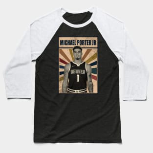 Denver Nuggets Michael Porter Jr Baseball T-Shirt